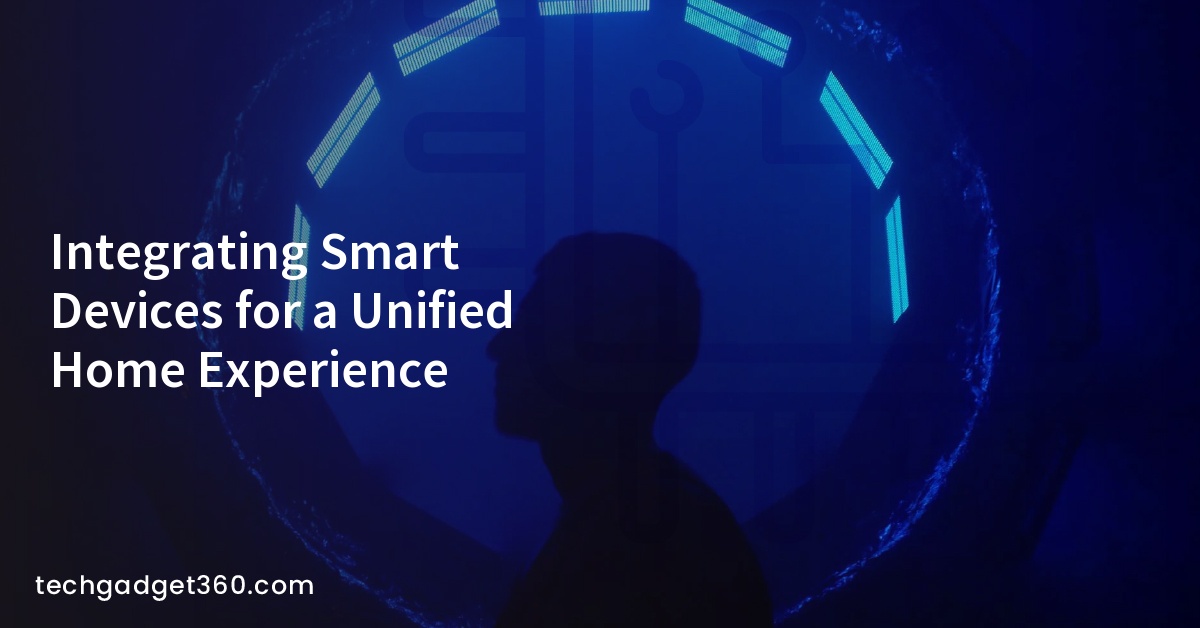 Integrating Smart Devices for a Unified Home Experience
